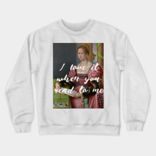 Read to Me Crewneck Sweatshirt